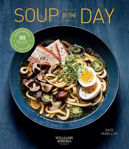 Бумажная книга «Soup of the Day    : 365 Recipes for Every Day of the Year», автор Кейт Макмиллан - фото №1