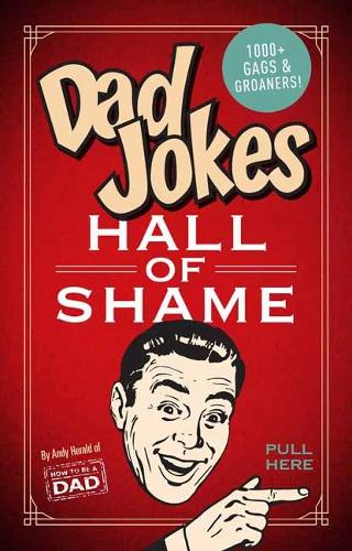 Бумажная книга «Dad Jokes: Hall of Shame», автор Энди Геральд - фото №1