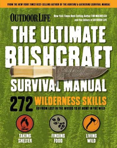 Паперова книга «Ultimate Bushcraft Survival Manual», автор Тім Маквельч - фото №1