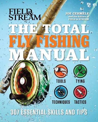 Паперова книга «The Total Fly Fishing Manual: 307 Essential Skills and Tips», автор Джо Сермеле - фото №1