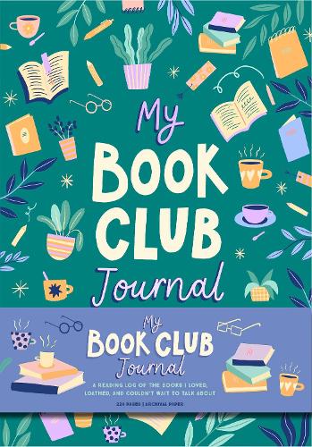 Бумажная книга «My Book Club Journal: A Reading Log of the Books I Loved, Loathed, and Couldn't Wait to Talk About», автор Уэлдон Оуэн - фото №1