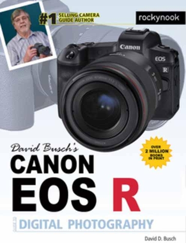 Бумажная книга «David Busch's Canon EOS R Guide», автор Дэвид Д. Буш - фото №1