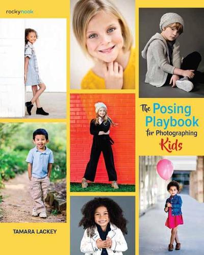Бумажная книга «The Posing Playbook for Photographing Kids», автор Тамара Лакки - фото №1