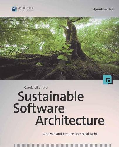 Бумажная книга «Sustainable Software Architecture», автор Карола Лилиенталь - фото №1