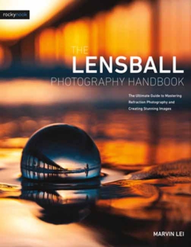 Бумажная книга «The Lensball Photography Handbook», автор Марвин Лей - фото №1