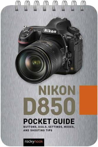 Бумажная книга «Nikon D850. Pocket Guide» - фото №1