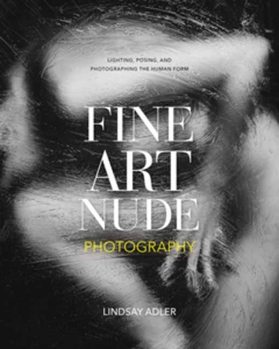 Бумажная книга «Fine Art Nude Photography», автор Линдсей Адлер - фото №1