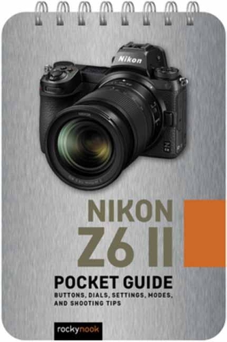Бумажная книга «Nikon Z6 II: Pocket Guide», автор Роки Нук - фото №1