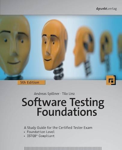 [object Object] «Software Testing Foundations, 5th Edition», авторів Андреас Шпільнер, Тіло Лінц - фото №1