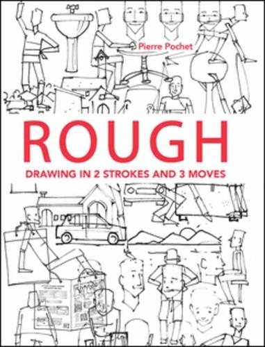 Бумажная книга «Rough: Drawing 2 Strokes and 3 Moves», автор Пьер Поше - фото №1
