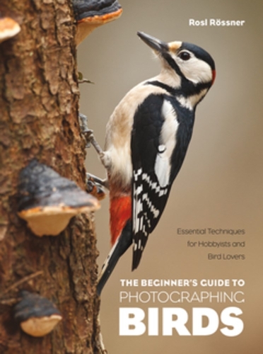 Бумажная книга «The Beginner's Guide to Photographing Birds: Essential Techniques for Hobbyists and Bird Lovers», автор Розл Рёсснер - фото №1