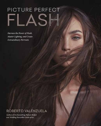 Бумажная книга «Picture Perfect Flash: Using Portable Strobes and Hot Shoe Flash to Master Lighting and Create Extraordinary Portraits», автор Роберто Валенсуэла - фото №1
