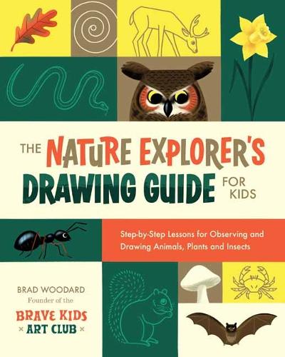 Паперова книга «The Nature Explorer's Drawing Guide for Kids», авторів Бред Вудард, Крістал Вудард - фото №1