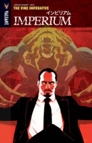 Паперова книга «Imperium Volume 3: The Vine Imperative», автор Джошуа Дайсарт - фото №1