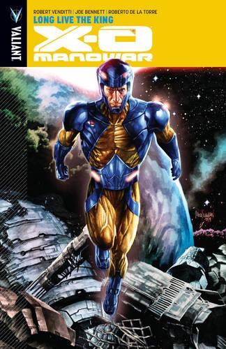 Бумажная книга «X-O Manowar Volume 12: Long Live the King», автор Роберт Вендитти - фото №1