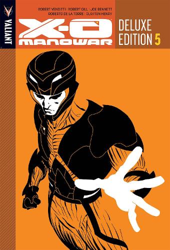Паперова книга «X-O Manowar Deluxe Edition Book 5», автор Роберт Вендітті - фото №1