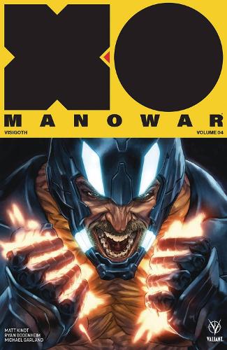 Бумажная книга «X-O Manowar (2017) Volume 4: Visigoth», автор Мэтт Киндт - фото №1