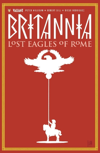 Паперова книга «Britannia Volume 3: Lost Eagles of Rome», автор Пітер Мілліган - фото №1