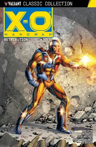 Паперова книга «X-O Manowar: Retribution», авторів Боб Лейтон, Джим Шутер, Стів Енглхарт - фото №1