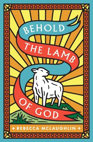 Бумажная книга «Behold, the Lamb of God! (25-Pack)», автор Ребекка Маклафлин - фото №1