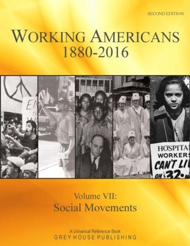 Бумажная книга «Working Americans 1880-2016, Volume 7: Social Movements», автор Grey House - фото №1