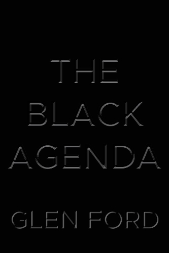 Бумажная книга «The Black Agenda», автор Глен Форд - фото №1