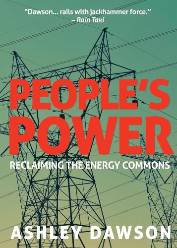 Паперова книга «People's Power: Reclaiming the Energy Commons», автор Ешлі Доусон - фото №1