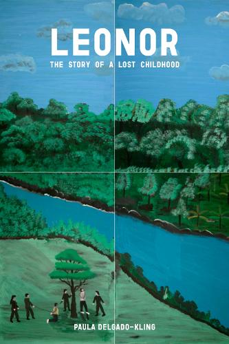 Бумажная книга «Leonor: The Story of a Lost Childhood», автор Пола Дельгадо-Клинг - фото №1