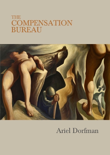Бумажная книга «The Compensation Bureau», автор Ариэль Дорфман - фото №1