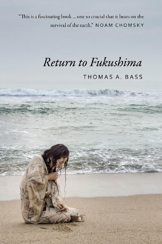 Бумажная книга «Return to Fukushima», автор Томас А. Басс - фото №1