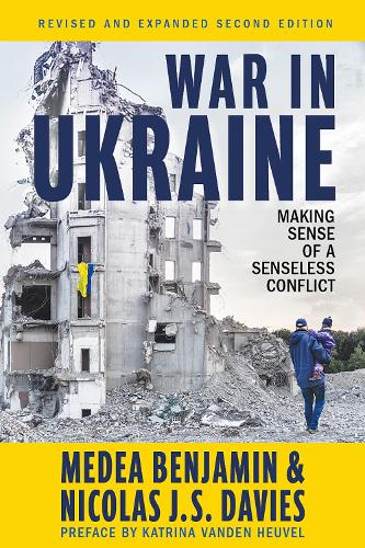 Бумажная книга «War in Ukraine: Making Sense of a Senseless Conflict», авторов Медея Бенджамин, Николас Дж. С. Дэвис - фото №1