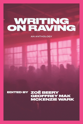 Бумажная книга «Writing on Raving», авторов Джеффри Мак, МакКензи Уорк - фото №1