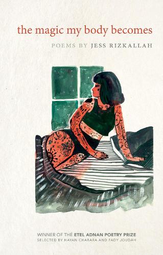 Бумажная книга «The Magic My Body Becomes: Poems by», автор Джесс Ризкалла - фото №1