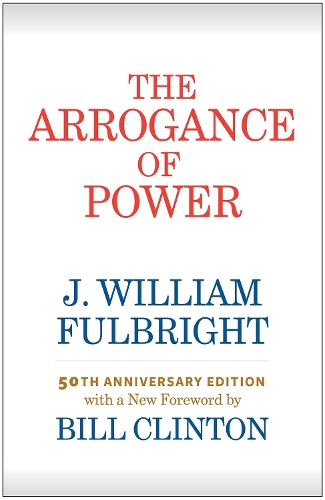 Бумажная книга «The Arrogance of Power», автор Дж. Уильям Фулбрайт - фото №1