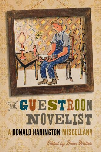 Бумажная книга «The Guestroom Novelist: A Donald Harington Miscellany», автор Дональд Харингтон - фото №1