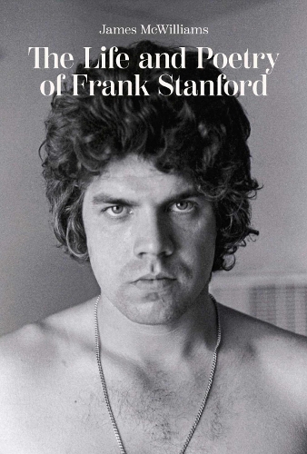 Бумажная книга «The Life and Poetry of Frank Stanford», автор Джеймс МакВильямс - фото №1
