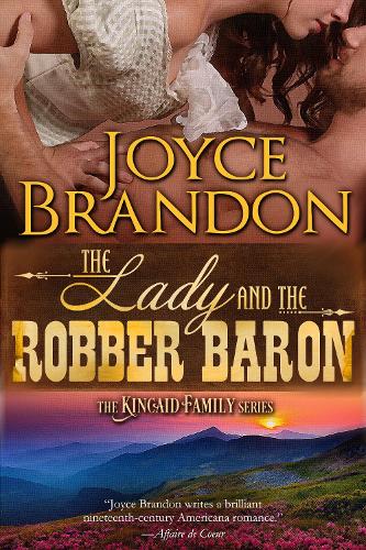 Бумажная книга «The Lady and the Robber Baron: The Kincaid Family Series - Book Two», автор Джойс Брэндон - фото №1
