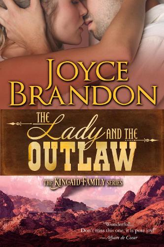 Бумажная книга «The Lady and the Outlaw: The Kincaid Family Series - Book Three», автор Джойс Брэндон - фото №1