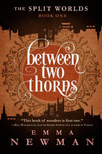 Бумажная книга «Between Two Thorns: The Split Worlds - Book One», автор Эмма Ньюман - фото №1