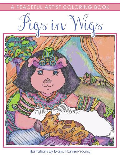 Бумажная книга «Pigs in Wigs: A Peaceful Artist Coloring Book», автор Диана Хансен-Янг - фото №1