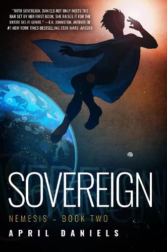 Бумажная книга «Sovereign: Nemesis - Book Two», автор Эйприл Дэниелс - фото №1