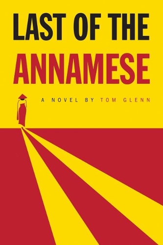 Бумажная книга «Last of the Annamese», автор Том Гленн - фото №1