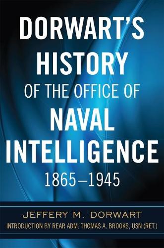 Бумажная книга «Dorwart's History of the Office of Naval Intelligence 1865–1945», автор Джеффри М. Дорварт - фото №1