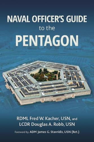 Бумажная книга «Naval Officer's Guide to the Pentagon», авторов Дуглас Робб, Фредерик В. Качер - фото №1