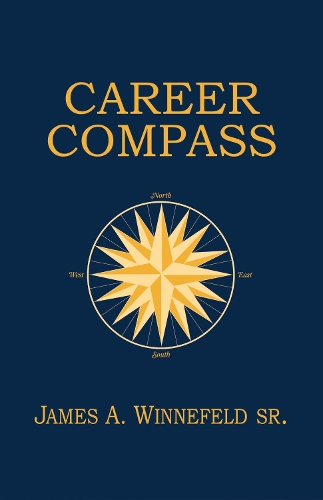 [object Object] «Career Compass: Navigating the Navy Officer's Promotion and Assignment System», автор Estate of James A. Winnefeld Sr. - фото №1