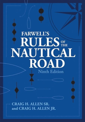 Паперова книга «Farwell's Rules of the Nautical Road», авторів Крейг Х. Аллен-молодший, Крейг Х. Аллен-старший - фото №1