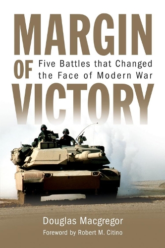 [object Object] «Margin of Victory: Five Battles that Changed the Face of Modern War», авторов Дуглас Макгрегор, Роб Ситино - фото №1