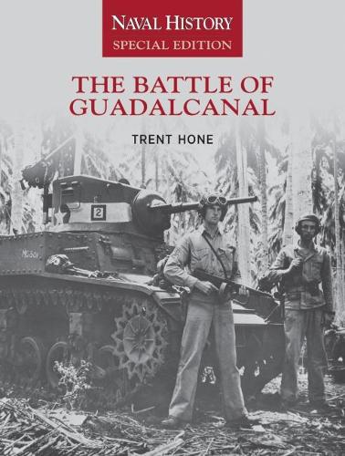 Бумажная книга «The Battle of Guadalcanal: Naval History Special Edition», автор Трент Хоун - фото №1