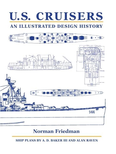 Бумажная книга «U.S. Cruisers: An Illustrated Design History», автор Норман Фридман - фото №1
