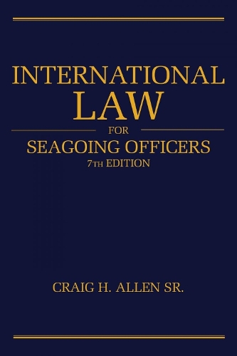 Бумажная книга «International Law for Seagoing Officers», автор Крейг Х. Аллен-старший - фото №1
